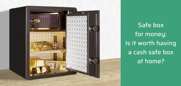 Safe Box for Money: Is It Worth Having a Cash Safe Box at Home?