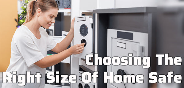 What Size Home Safe Do I Need?