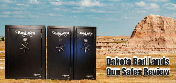 Dakota Bad Lands Gun Safes Review