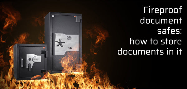 Fireproof document safes: how to store documents in it