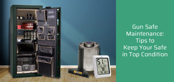 Gun Safe Maintenance: Tips to Keep Your Safe in Top Condition