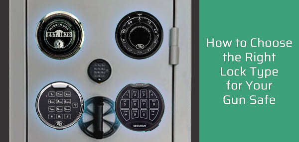 How to Choose the Right Lock Type for Your Gun Safe