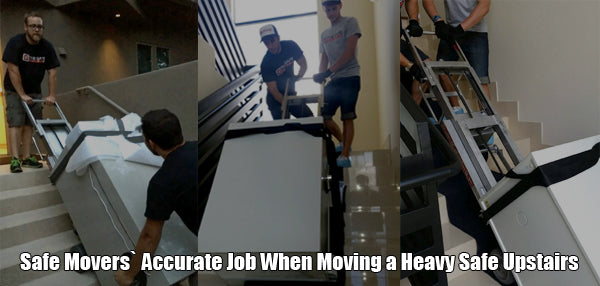 Safe Movers` Accurate Job When Moving a Heavy Safe Upstairs