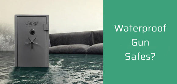 Are Gun Safes Waterproof?