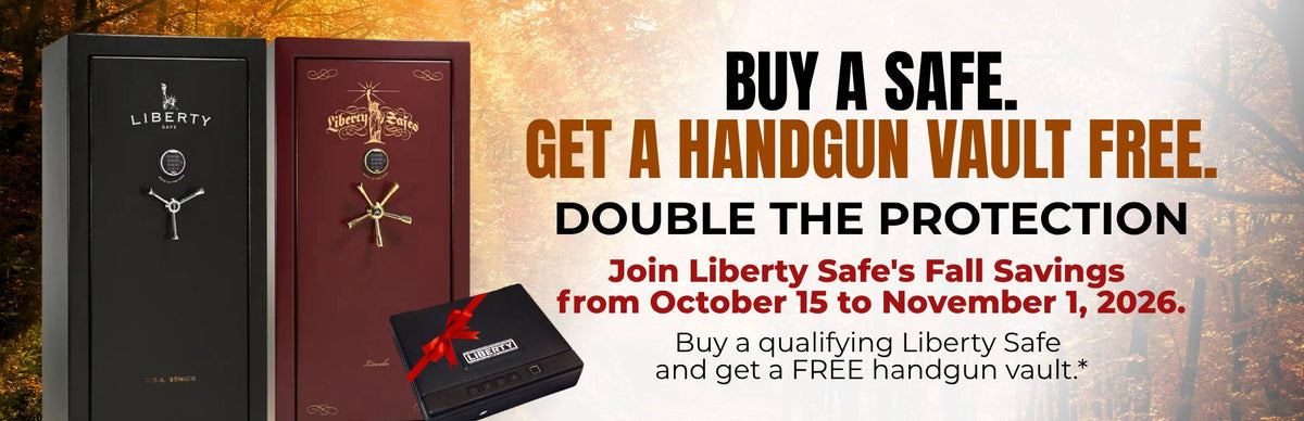 Liberty Safe's Special - Buy a Safe. Get a Handgun Vault Free.